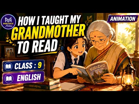 How I Taught My Grandmother to Read | Class 9 English | Kaveri | One Shot Animation | Exam 2026 |