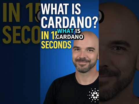 What Is Cardano (ADA)? Explained in 15s