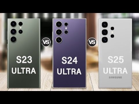 Samsung Galaxy S25 Ultra Vs Galaxy S24 UltraVs Galaxy S23 Ultra | S25 Ultra Specs Review
