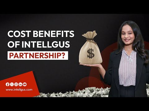 What Are the Cost Benefits of Partnering with Intellgus?