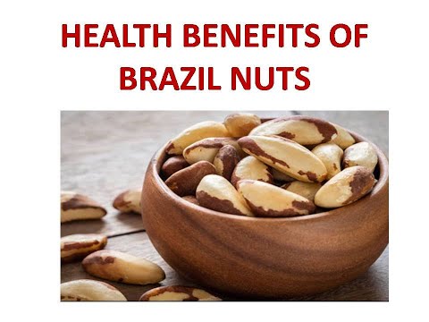 HEALTH BENEFITS OF BRAZIL NUTS