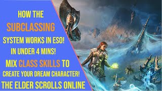 How the Subclassing System Works in ESO in Under 4 Mins!