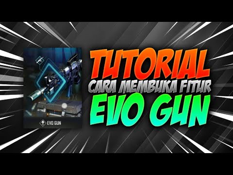 TUTORIAL CARA MEMBUKA FITUR EVO GUN FREE FIRE