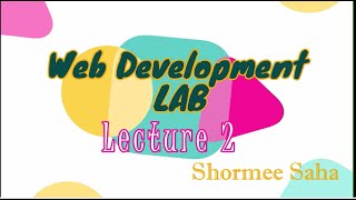 Web Development Lab 2 | HTML coding, tags, attributes, image, URL , anchor , Image Size, Clickable