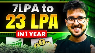7 LPA to 23 LPA 🚀 JOB switch company after 1 year