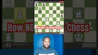 How NOT to play Chess #chesscom #chess #chesstips #chessgame