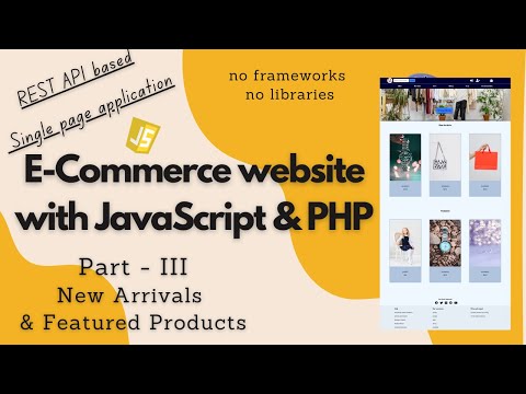 REST style E-Commerce Website with JavaScript & PHP | no frameworks or libraries | part III