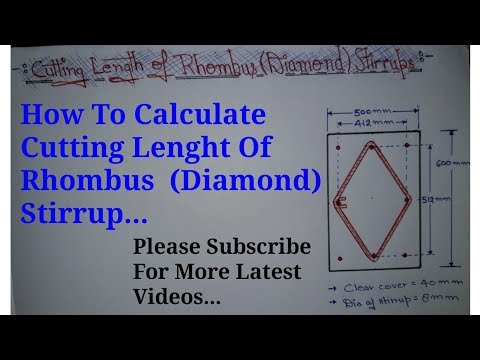 How to calculate cutting length of rhombus  (diamond) stirrup...