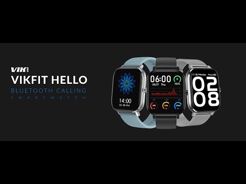 Vikyuvi VikFIT HELLO Bluetooth Calling Smart Watch with Full Touch - Official Video