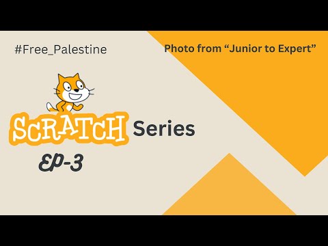 Scratch Series: Ep-3