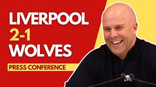 LIVERPOOL 2-1 WOLVES | Arne Slot Press Conference