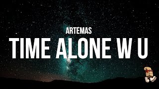 Artemas - time alone w u (Lyrics)