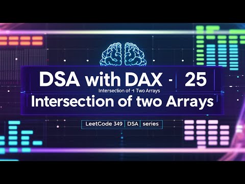 Day 25 - Intersection of Two Arrays | Leetcode 349 | 2 Approaches + JavaScript Code | DSA with DAX