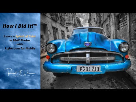 How I Did It!™ Using Lightroom for Mobile to Leave a Splash of Color in B&W Photos!