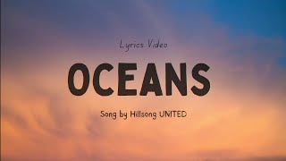 Oceans Song by Hillsong UNITED (Lyric Video) | Matt Redman & Hillsong Worship