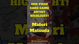 One Piece Card Game - Artist Highlight! Midori Matsuda  #onepiece #shorts