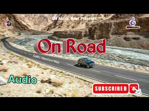 On Road New Punjabi Song #latest punjabi song #snmusicbeat