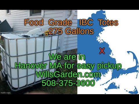 WillsGarden.com in Hanover MA has 3 different IBC Tote packages.