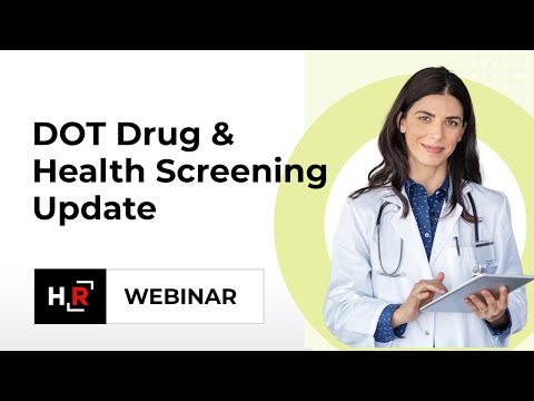 DOT Drug & Health Screening Update