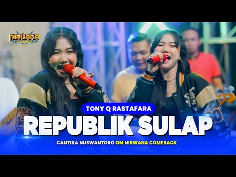 Bim Salabim Abrakadabra REPUBLIK SULAP ( TonyQ Rastafara ) - Cantika Nuswantoro OM NIRWANA COMEBACK