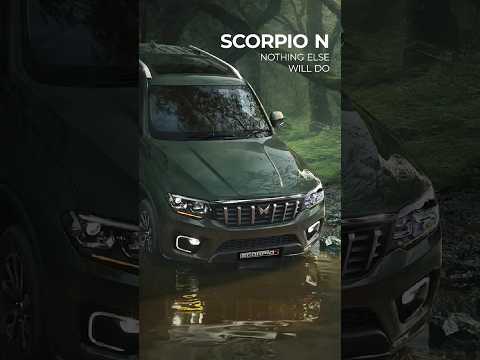 Nothing else will do | Mahindra ScorpioN