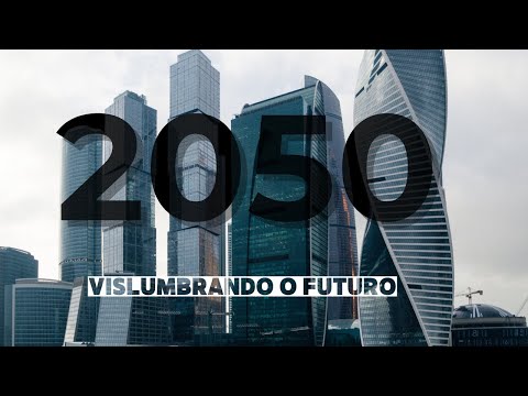 O Que Nos Espera em 2050!