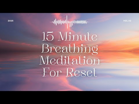 15 Minute Breathing Guided Meditation