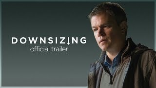 Downsizing | Final Trailer | Paramount Pictures Australia