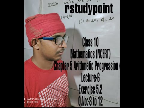 Class-10 Mathematics(NCERT) Chapter-5 Arithmetic Progression Exercise-5.2  Q.No;- 8 to 12.