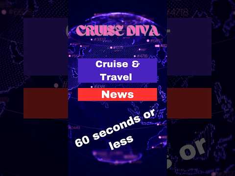 Cruise and Travel News in 60 Seconds or Less #travel #cruise #cruiseship #travel  ￼