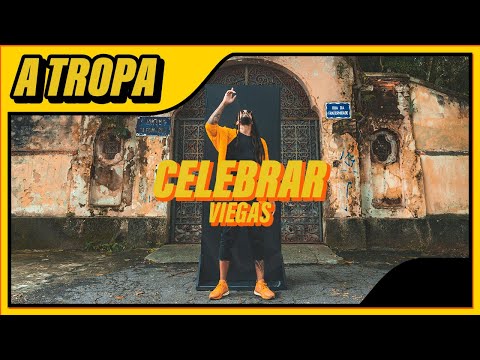 A TROPA l Viegas - Celebrar