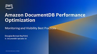 Performance Monitoring & Auditing Best Practices for Amazon DocumentDB - AWS Virtual Workshop