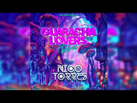 Guaracha Lovers Remix ✘Dj Nico Torres✘