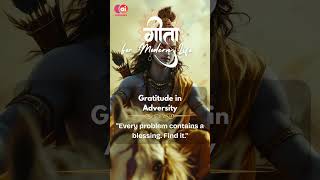 Gita for Modern Life - Gratitude in Adversity