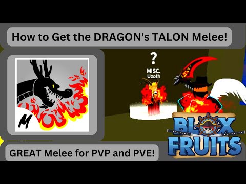 How to Obtain the DRAGON'S TALON Fighting Style!! - Roblox Blox Fruits