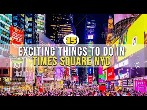 15 Exciting Things To Do In Times Square NYC