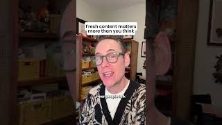 Fresh Content Isn’t Just for Websites