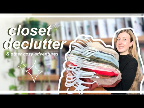 decluttering my closet | & other cozy adventures