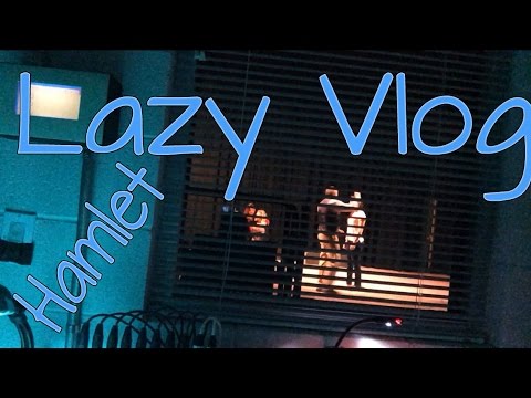 Lazy Vlog - Hamlet
