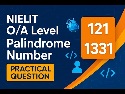 Python Program to Check Palindrome Number | NIELIT O/A Level Practical