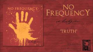 NO FREQUENCY - TRUTH
