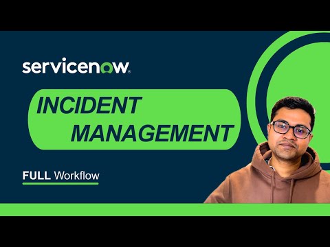 ServiceNow Incident Management – Full Workflow Explained | End-to-End Tutorial