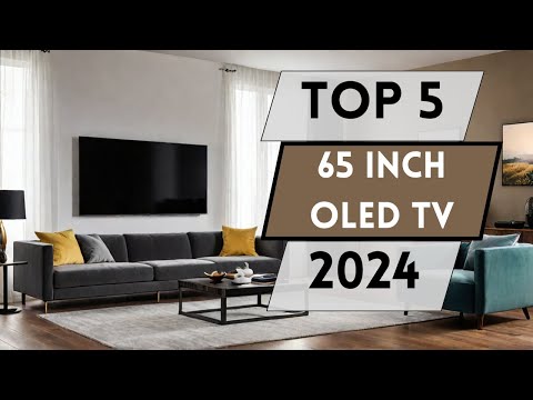 5 Best 65 Inch OLED TVs in 2024: The Ultimate Home Theater Experience