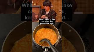 It would’ve been even better if Jake came and cooked for me himself...✨