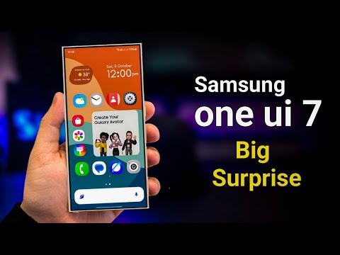 Samsung One UI 7.0 - Big Surprise