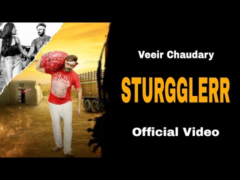 Veeir Chaudary : Strugglerr (Full Song) | Yash Vashisht | Haryanvi New Song 2022