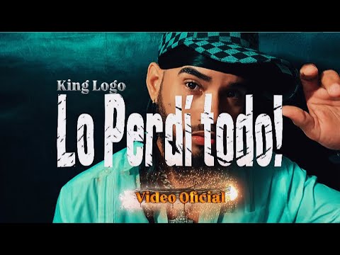 Video Oficial - Lo perdí todo - @kinglogomusic 