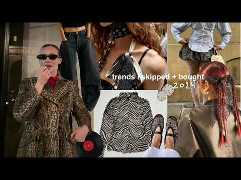 every fashion trend i skipped & bought in 2024