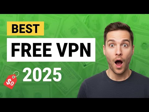 Best Free VPN in 2025 - Are There any Safe and Free VPNs?