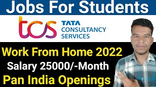 TCS Recruitment 2022 | TCS Interview For Freshers | TCS Off Campus Drive 2022 | Work From Home Jobs